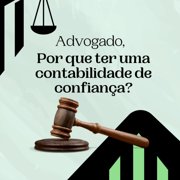 Contabilidade para advogados: Algumas das principais dúvidas sobre o tema!